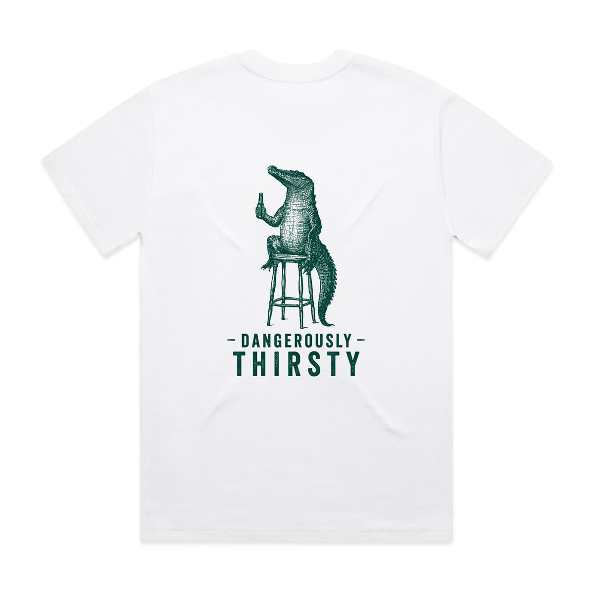 Dangerously Thirsty Tee